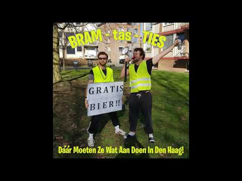 Bram-tas-Ties - Dáár moeten ze wat aan doen in Den Haag! (carnaval 2019)