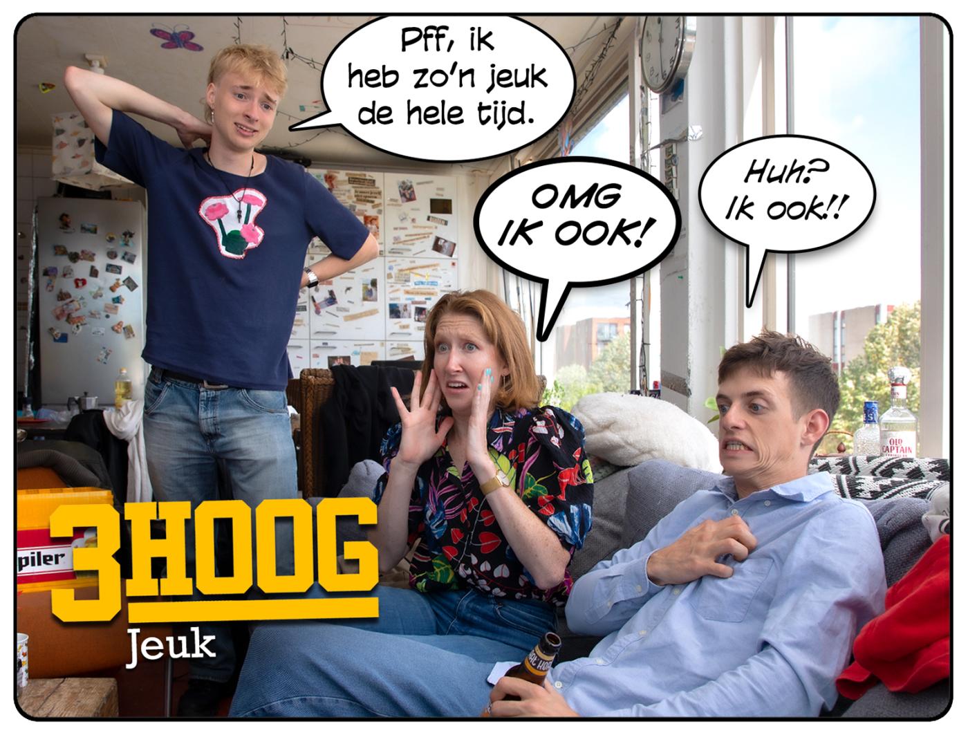 3Hoog: Jeuk