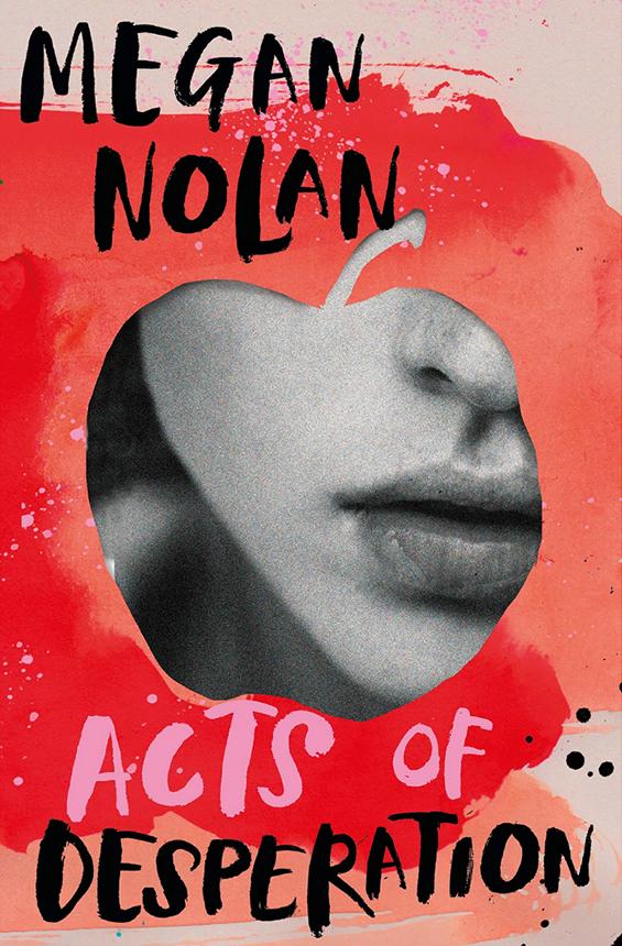 Acts of Desparation - Megan Nolan