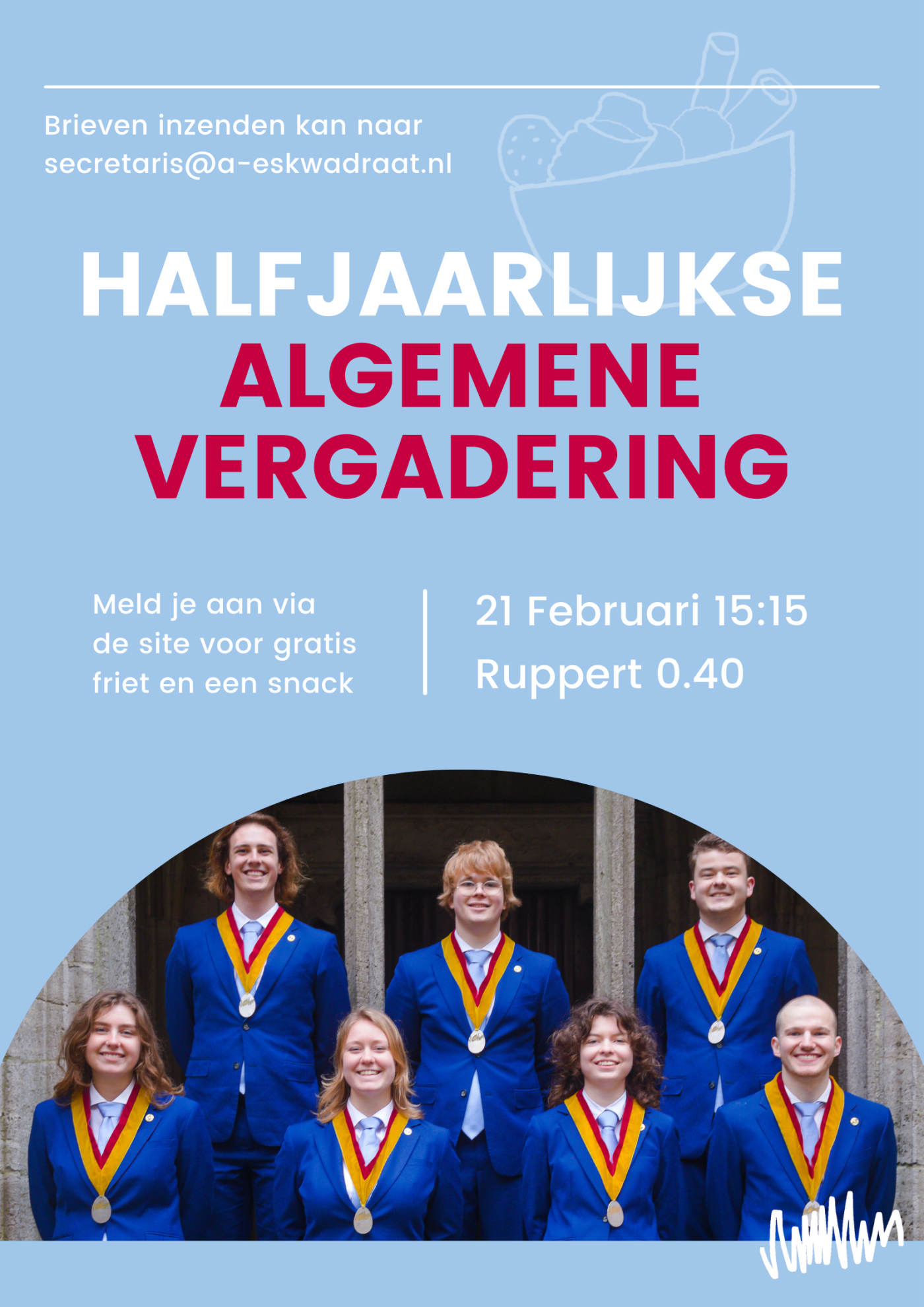 Promotieposter van de Halfjaarlijkse Algemene Vergadering. Op de poster is het bestuur van A-Eskwadraat te zien. Verder staat er dat de AV gehouden zal worden in Ruppert 0.40 vanaf 15:15 op 21 februari 2023. Brieven kunnen gemaild worden naar secretaris@a-eskwadraat.nl. 