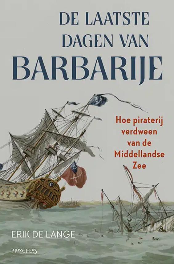 De laatste dagen van Barbarije - Erik de Lange